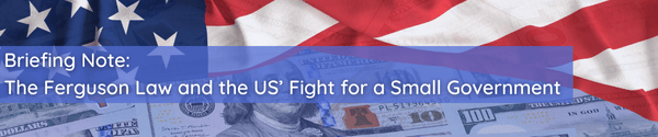 The Ferguson Law and the US Fight for a Small Government